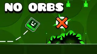 All GEOMETRY DASH but NO ORBS