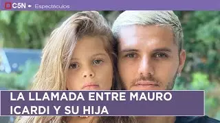 La LLAMADA entre MAURO ICARDI y su HIJA FRANCESCA