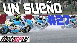 MotoGP 14 xbox 360 espa&ntilde;ol | Moto 2 | #27 UN SUE&Ntilde;O