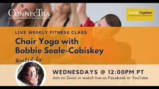 Adaptive Chair Yoga with Bobbie Seale-Cobiskey | ConnecTogether