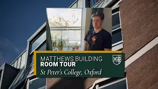 Student Room Tour: Matthews Building, St Peter's College, Oxford
