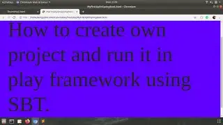 How to create own project and run it in play framework using SBT.