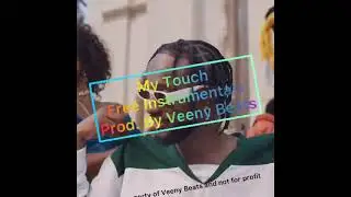 My Touch Instrumental - Chop Daily x Eugy (Prod. By Veeny Beats) Free