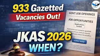 933 Gazetted Vacancies Out 🔥 | JKAS 2026 Posts Kab ? @TheAspirants01 