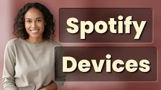 How Can You Quickly See Which Devices Are Linked to Your Spotify Account?