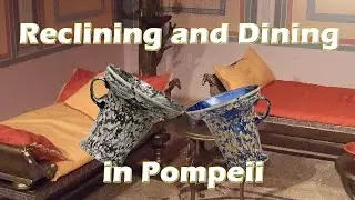 Reclining and Dining (Drinking) in Pompeii &ndash; How Ancient Roman Elites Had Diner Party