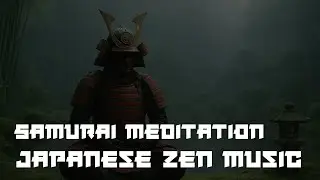 Calm Taiko Drums and Soft Japanese Flute | Samurai Zen Meditation Music