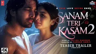 SANAM TERI KASAM 2 - Official Trailer |Harshvardhan Rane, Mawra Hocane, Tripti Dimri In  R Sonu 2025