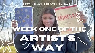 Getting my CREATIVITY BACK - The Artist’s Way - Week ONE
