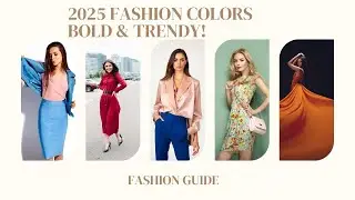 The Colors Dominating Fashion in 2025: Your Guide to Bold, Cutting-Edge Style!