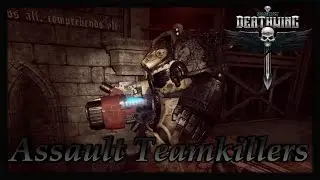 Deathwing - Assault Teamkillers