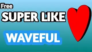 Waveful super like|Waveful super Free |How to Get Super like ❤️ Waveful