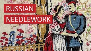 Pictures in Thread: Late Imperial Russia and Needlework