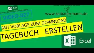 027 - VORLAGE TAGEBUCH ERSTELLEN / excel / vba / tutorial / programmieren lernen / Karriere /vorlage