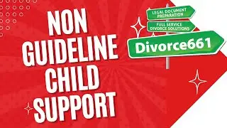 How To Obtain A Non Guideline Child Support Order