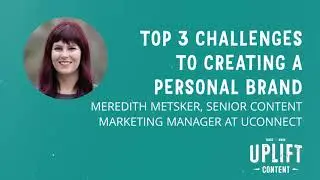 3 Top Challenges of Creating a Personal Brand&mdash;with Meredith Metsker