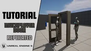 UE5 - TUTORIAL Replicated Multiplayer Door [TUTORIAL]