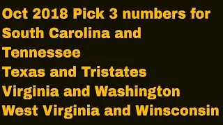 Oct 2018 pick 3#'s for South Carolina,Tennessee,TX, Tri-States,VA, Washington, WV and Winsconsin!!!