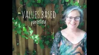 Values Based Parenting, a tip to help you parent authentically.