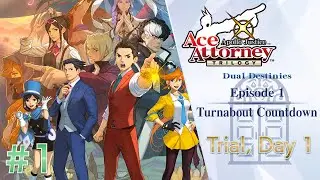 Apollo Justice Trilogy ~ Dual Destinies #01 - Turnabout Countdown (Part 1)