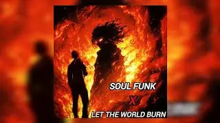 SLAVA SOUL X LET THE WORLD BURN -(LVGHTER,MVSTERIOUS)-(CHRIS GREY)-MASHUP