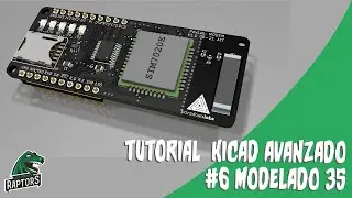 Tutorial  Kicad Avanzado #6 Modelado 3D