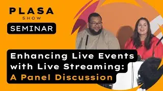 Streaming Live Events: How to Get It Right | PLASA Show Seminar 2024