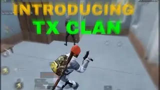 Introducing TX CLAN #pubg