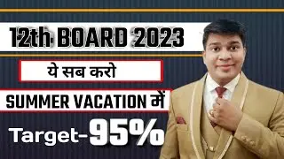 cbse 2023 summer vacation time management|cbse class 12 summer vacation time management