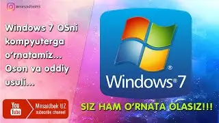 Qanday qilib kompyuterga WINDOWS 7 ni o'rnatamiz? Hammasi oson!