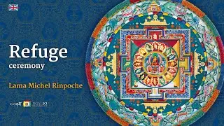 Refuge ceremony with Lama Michel Rinpoche