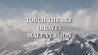 Touch The Sky - (