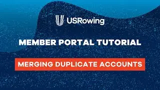 How to Merge Duplicate Accounts | USRowing Member Portal
