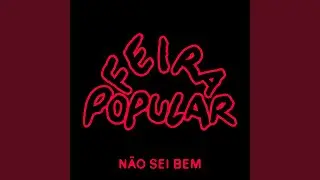 N&atilde;o Sei Bem