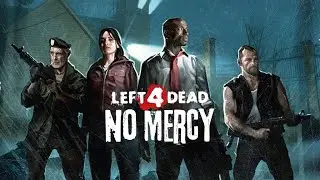 No Mercy #1 &mdash; Waking Up in Zombie Hell! 😱 Left 4 Dead 2008