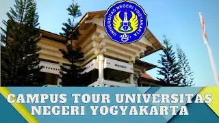 CAMPUS TOUR UNIVERSITAS NEGERI YOGYAKARTA (UNY) // KELILING KAMPUS SAMPE GILA