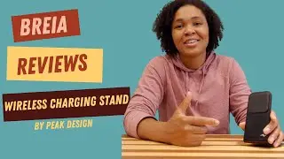 Peak Design Wireless Charging Stand Product Review