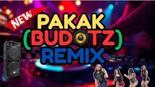 PAKAK BUDOTS REMIX BY DJ JEYAR MASTERMIX 🔥