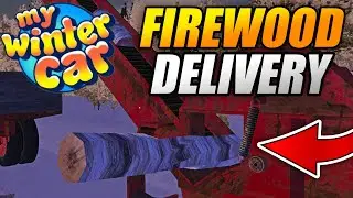 How to PREPARE AND DELIVER FIREWOOD - OPERATING A TREE CUTTING MACHINE - My Winter Car