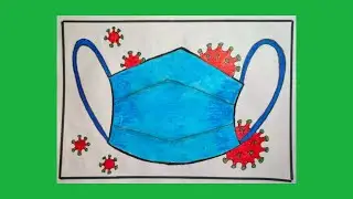 Corona Virus Awareness Drawing/How To Draw Face Mask/Covid 19 Awareness Drawing/Drawing For Lockdown
