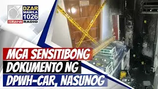 #SonshineNewsblast: Mga sensitibong dokumento ng DPWH-CAR, kasali sa nasunog