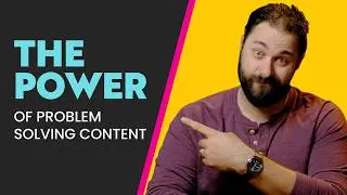 Content Marketing Through Problem Solving