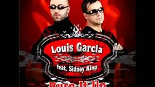 Louis Garcia - Burn it up.wmv