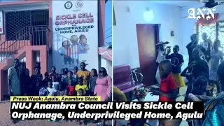 Press Week: NUJ Anambra State Council Visits Sickle Cell Orphanage and Underprivileged Home, Agulu