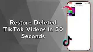 Restore Deleted TikTok Videos in 30 Seconds (iPhone & Android)