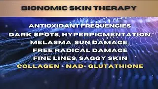 Super Antioxidant Sound Resonance | Explorative Frequencies for Skin Harmony & Cellular Balance