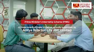 Prime Minister&rsquo;s Internship Scheme (PMIS) x Aditya Birla Sun Life AMC Ltd