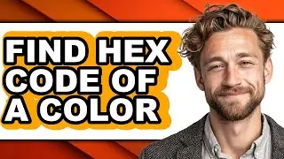 How to Find Hex Code of a Color (easy Method)