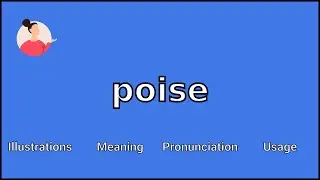 POISE - Meaning and Pronunciation