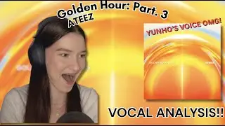 Full Vocal Analysis | Ateez  - Golden Hour: Part. 3 | All B-sides